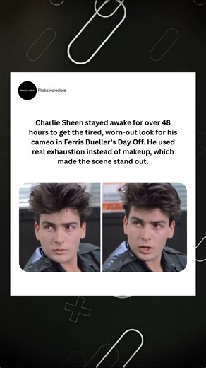 Charlie Sheen stayed awake for over 48 hours to get the tired, worn-out look for his cameo in Ferris Bueller's Day Off. He used real exhaustion instead of makeup, which made the scene stand out. | FlicksIncredible