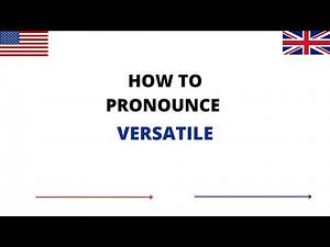 How To Pronounce VERSATILE In English | VERSATILE Pronunciation | How To Say VERSATILE