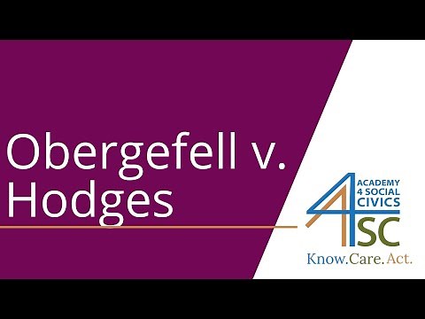 Obergefell v. Hodges (2015): Supreme Court Cases Series | Academy 4 Social Change