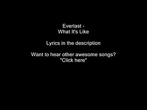 Everlast - What It's Like (with lyrics)
