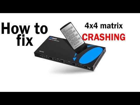 OREI 4x4 HDMI matrix Crashing fix
