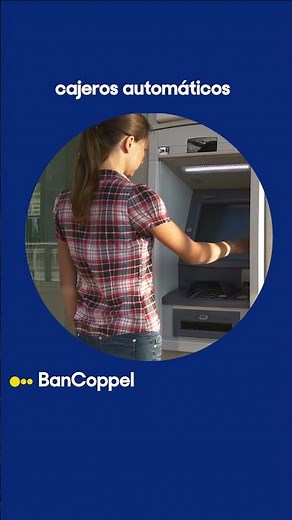¡Más cajeros, cero comisiones! | BanCoppel