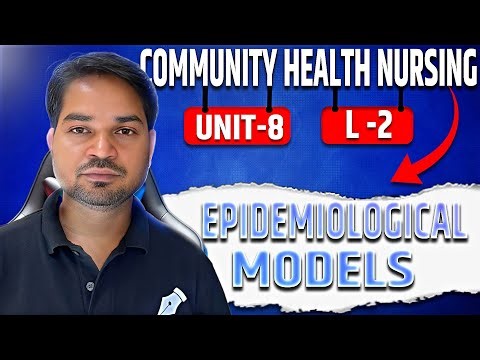 Epidemological Models || L-2||Community Health Nursing || Bsc Nursing