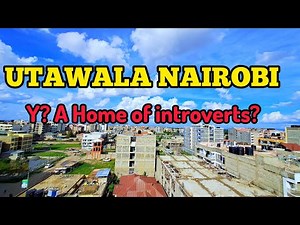 Utawala-Nairobi Kenya | Why Introverts Live Here? Let's take a tour #explorepage