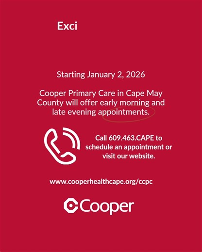 Cooper Primary Care in Cape May County is extending their hours. Starting January 2, 2026, Cooper Primary Care in Cape May County will offer early morning and late evening appointments. Call 609.463.CAPE or visit www.cooperhealthcape.org/ccpc | Cooper Health Cape | Facebook