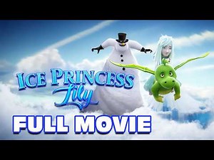 Ice Princess Lily ❄️ | Full Animated Fantasy Movie | Family Adventure