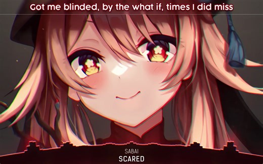 Nightcore - Scared - (Lyrics)