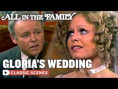 'You're Still My Little Girl And Always Will Be' | All In The Family