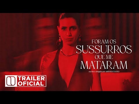 Foram os Sussurros Que Me Mataram | Trailer Oficial