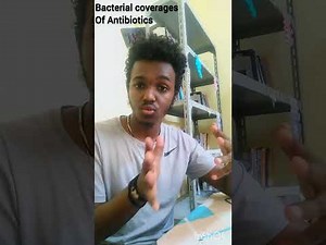 Antibiotic and their coverage part 2/clinical pharmay
