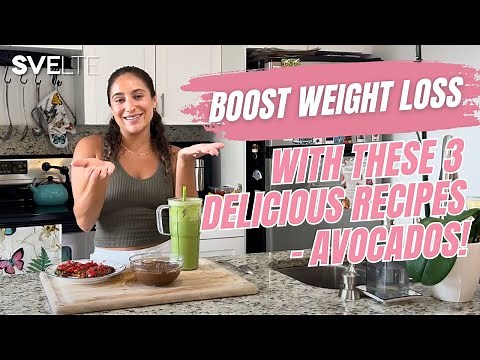 Boost Weight Loss With These 3 Delicious Recipes - Avocados!