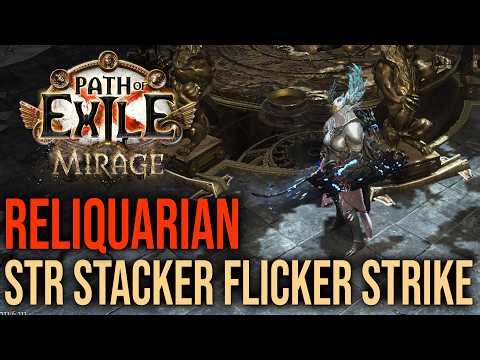 Reliquarian Strength stacker with Flicker strike - Path of exile 1 3.28 Mirage