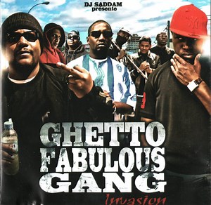 Ghetto Fabulous Gang - Invasion