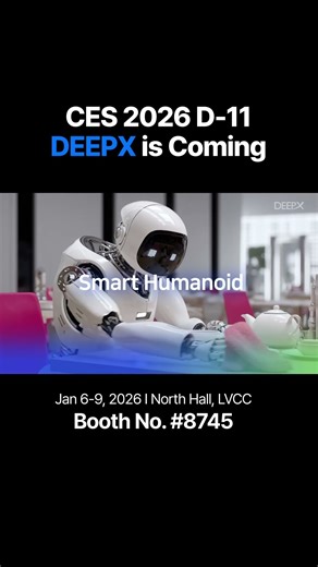 CES 2026 D-11 DEEPX is Coming