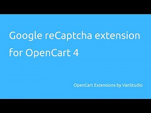 Google reCaptcha extension for OpenCart 4 e-commerce store