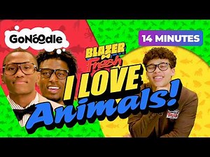Blazer Fresh Presents: I Love Animals! | Dance Videos for Kids | GoNoodle