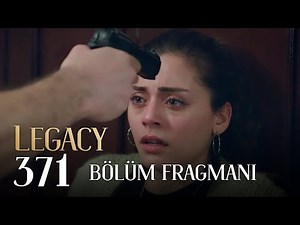 Emanet 371. Bölüm Fragmanı | Legacy Episode 371 Promo
