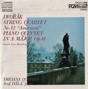 Dvoràk, Smetana Quartet, Josef Hála - String Quartet No. 12 "American" - Piano Quintet In A Major Op. 81 Concert Live Recording