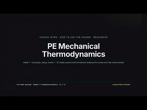 Week 1 Thermo Course Intro — Concepts, Setup, Solve | PE Mechanical TFS Exam Prep
