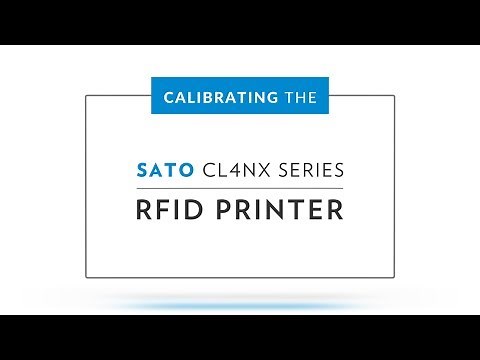 Calibrating the SATO CL4NX RFID Printer