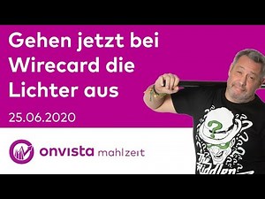 Meal Live: Bayer, BASF, Lufthansa & are the lights going out at Wirecard now?