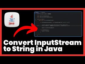 How to Convert InputStream to String in Java | FULL GUIDE