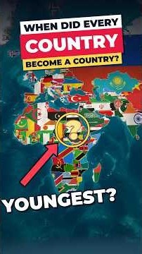 When Did Every Country Become a Country? 🌍 (Year by Year)