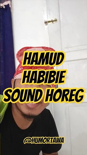 hamud Habibie sound horeg #trending #soundhoreg