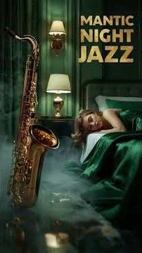 Track 01 : Romantic Night Jazz | Elegant Smooth Jazz for Peaceful Evenings #shorts
