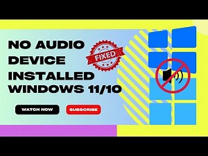 Fixed - No Audio Device Installed Windows 11/10 | No Audio Device Found