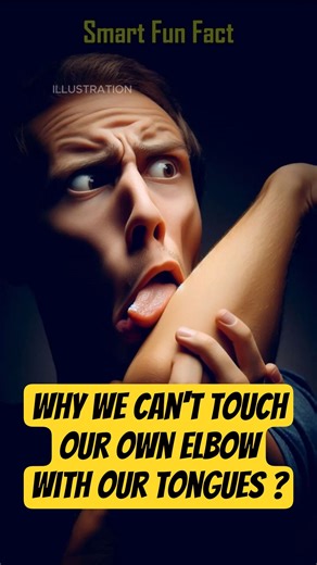 Why We Can't Touch Our Own Elbows With Our Tongues..? #shorts #facts #story #history