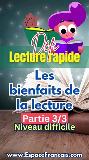 Les Avantages de la Lecture Rapide : Partie 3