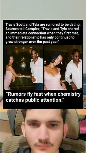 Travis Scott & Tyla Dating?! “Immediate Connection” Rumor Explained (Complex Report)