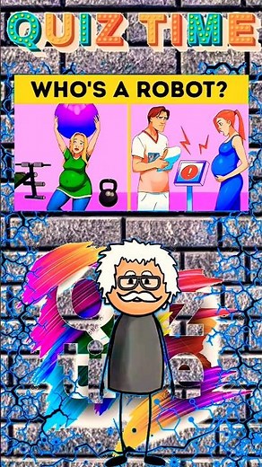 guess who is robot? #quiztime #riddles #challenges