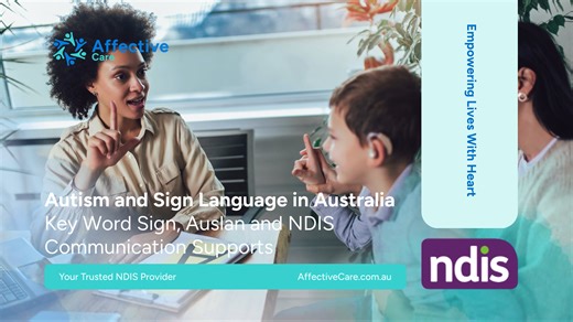 Autism and Sign Language in Australia: Key Word Sign, Auslan and NDIS Communication Supports