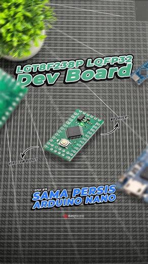 EasyWare Electronics on Instagram: "Hallo #RekanEasyWare Mikrokontroller alternatif Arduino nano, yang spek-nya sama persis!🔧 Nah LGT8F328P ini punya fitur dan fungsi yang sama seperti Arduino nano dengan harga yang lebih affordable, dengan ukuran yang lebih ringkas. tapi mikrokontrol ini belum punya driver untuk komunikasi ke pc/laptop, jadi kalian butuh tambahan modul usb to ttl. dengan fitur serta spesifikasi yang sama menjadikannya alternatif untuk penggunaan prototype atau hobby.⚡ Gimana, 