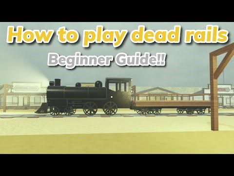 How to Play Dead Rails🏜️🏜️ -Beginners Guide🚂🚂