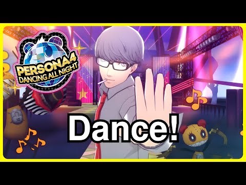 Dance! – Persona 4: Dancing All Night