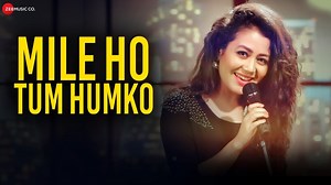 6M views · 386K reactions | Mile Ho Tum - Reprise Version | Neha Kakkar | Tony Kakkar | Fever | Zee Music Company | Facebook
