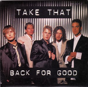 Take That - Back For Good