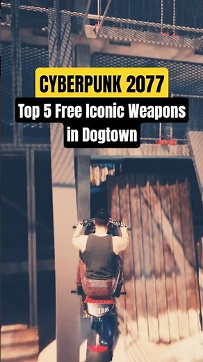 Top 5 Free Iconic Weapons in Dogtown - Cyberpunk 2077 #shorts #cyberpunk