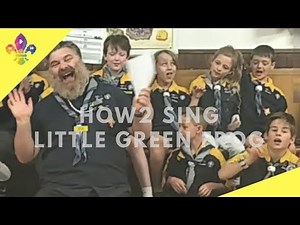 HOW2 SING Little Green Frog | SCOUTADELIC #CampfireSong
