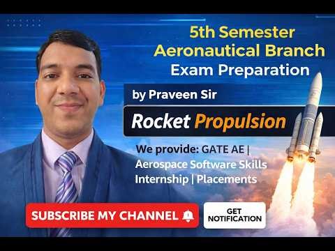 Rocket Propulsion 5th SEM.BEU EXAM PREP. : Lecture 1 ( By Praveen Sir )