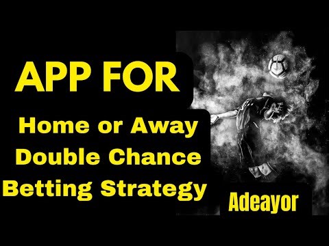 Mastering Home or Away Double Chance Betting Strategy Using This App (Step-by-Step)
