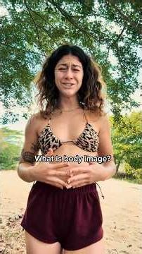Body image explained | Feel more confident in 90 seconds