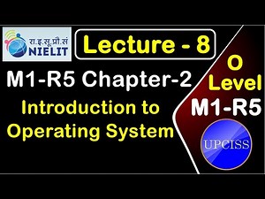 O Level M1 R5 Chapter 2 | Introduction to Operating System | Types of Operating System | Lecture 8