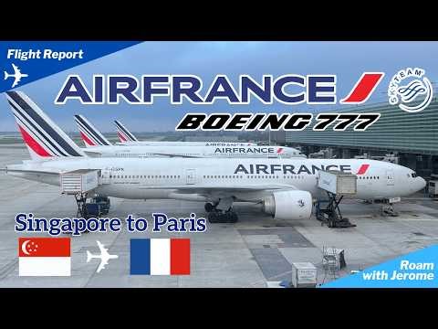 AIR FRANCE 🇫🇷 BOEING 777-300ER FLIGHT REVIEW 🛫 | SINGAPORE 🇸🇬 to PARIS 🇫🇷 | ECONOMY CLASS