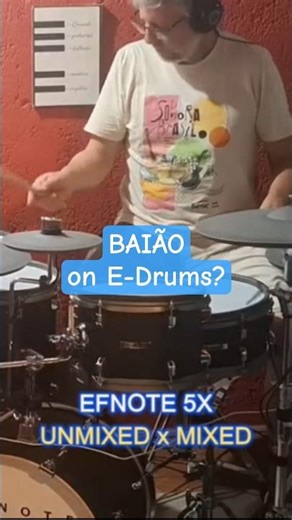 BAIÃO EFNOTE 5X UNMIXED vs MIXED #edrums #brazilianrhythms #homestudio #drummixing #bateria #drums