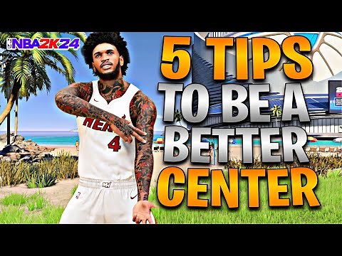 5 TIPS TO BECOME A BETTER CENTER IN NBA 2K24! *INSTANT IMPROVEMENT*