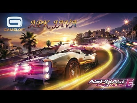 ASPHALT 6 ADRENALINE APK/JAVA